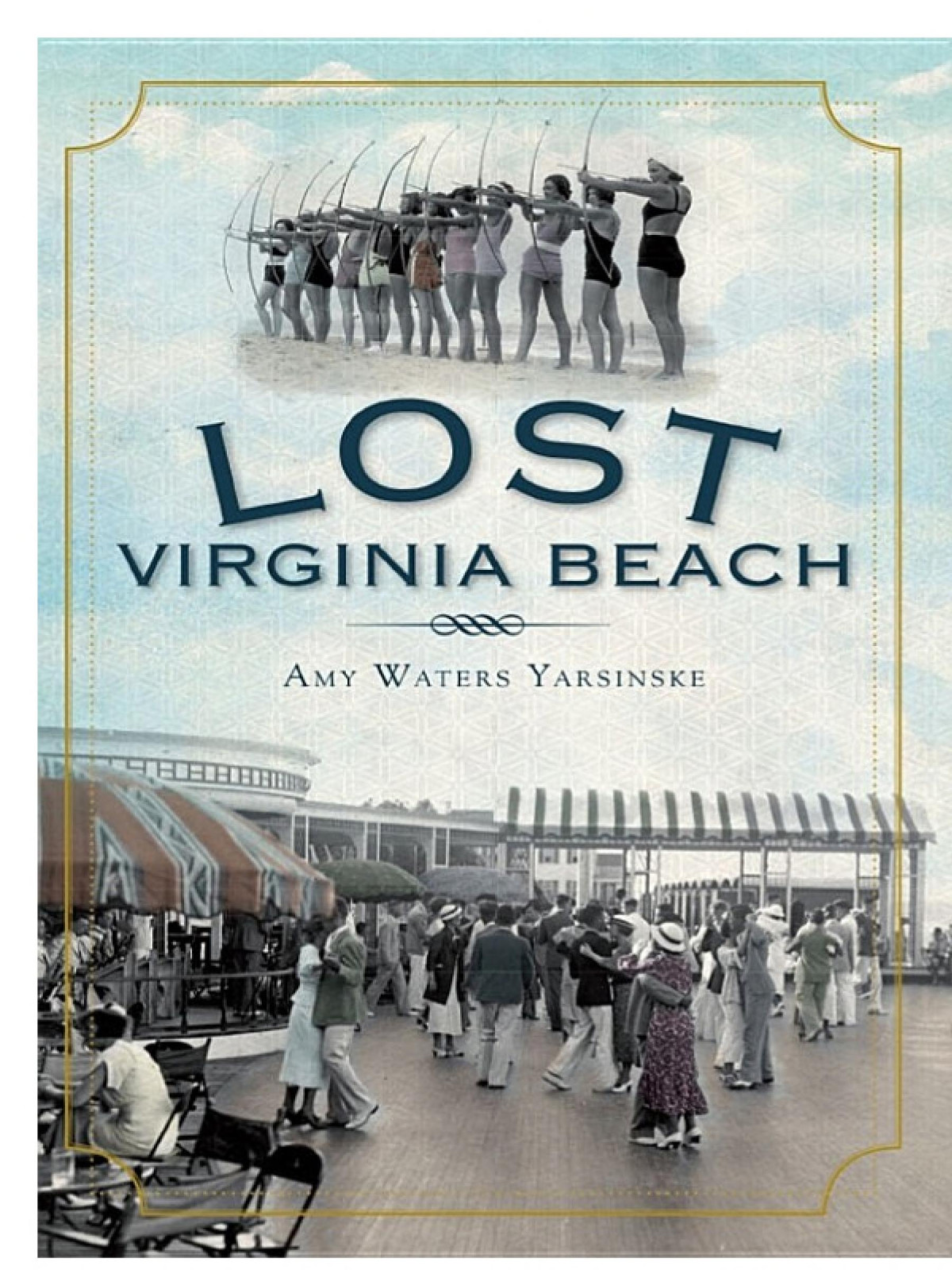 Lost Virginia Beach Amy Waters Yarsinske