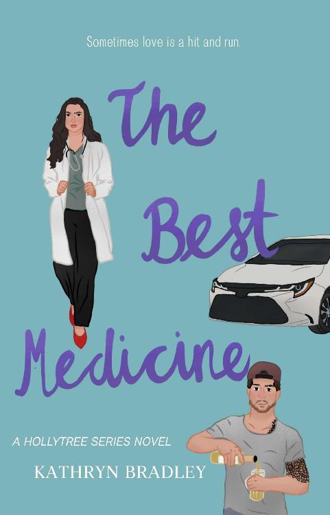 The Best Medicine Hollytree Series Book 1 Kathryn Bradley