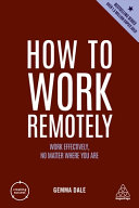 How To Work Remotely Work Effectively No Matter Where You Are Gemma Dale