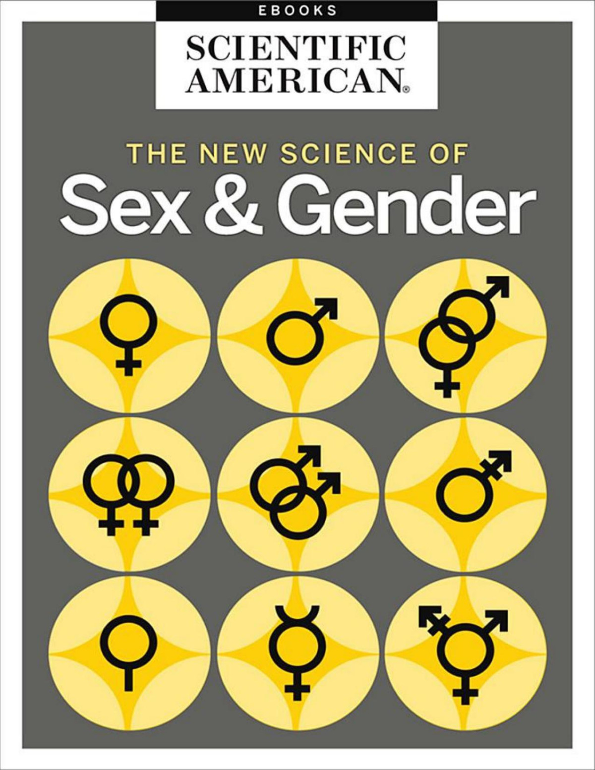 The New Science Of Sex Gender Scientific American Editors