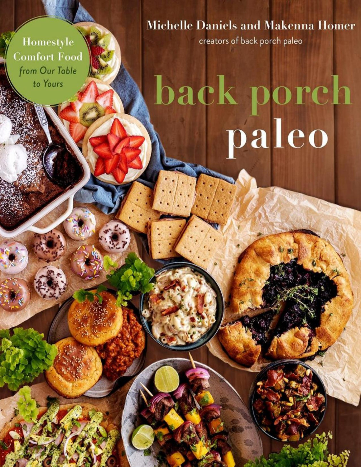 Back Porch Paleo Homestyle Comfort Food From Our Table To Yours Michelle Daniels