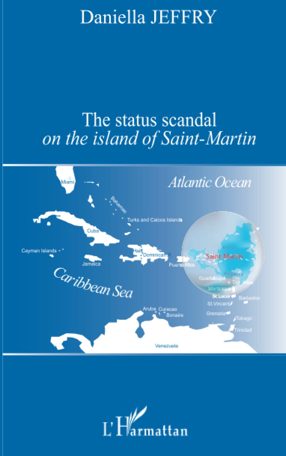 The Status Scandal On The Island Of Saintmartin Daniella Jeffry