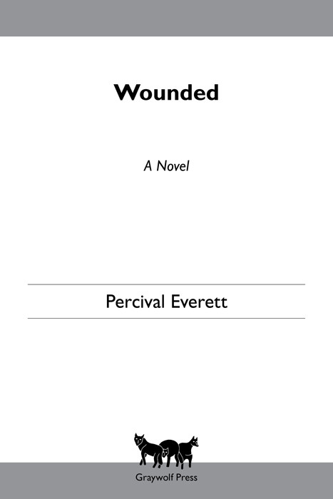 Wounded A Novel Percival Everett