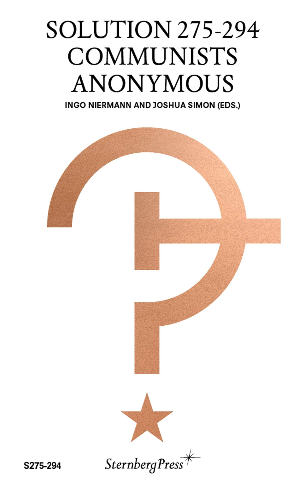 Solution 275294 Communists Anonymous Ingo Niermann Joshua Simon