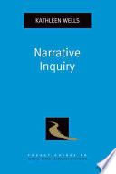 Narrative Inquiry Online Kathleen Wells