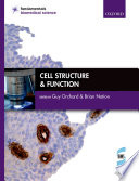 Cell Structure Function Guy Orchard Brian Nation Editors