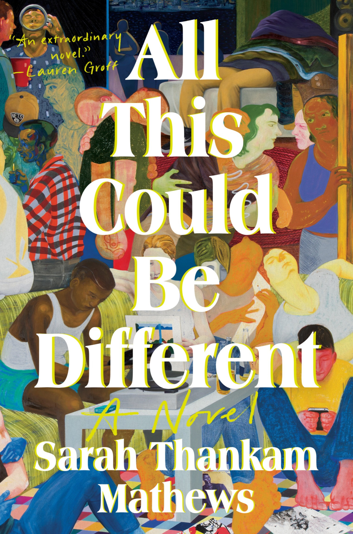 All This Could Be Different Sarah Thankam Mathews
