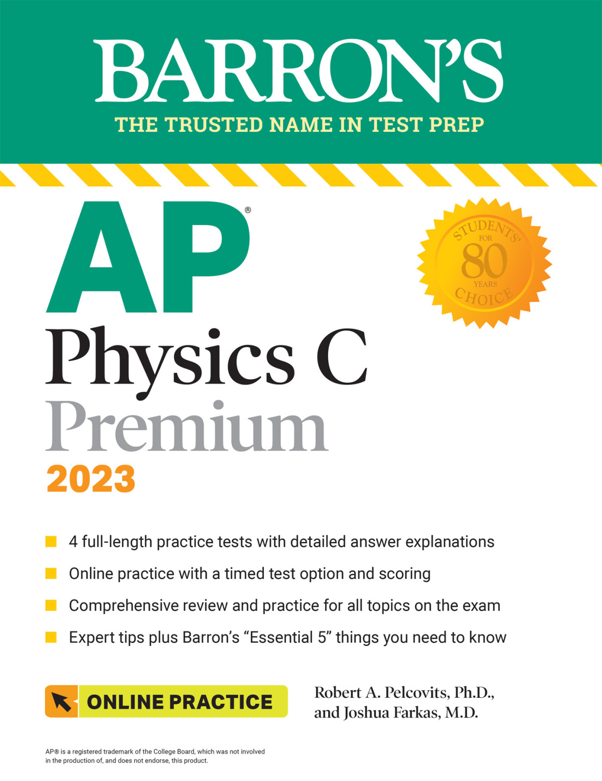 Ap Physics C Premium 2023 4 Practice Tests Comprehensive Review Online Practice Robert A Pelcovits