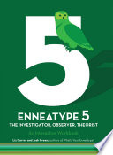 Enneatype 5 The Observer Investigator Theorist An Interactive Workbook Liz Carver