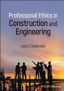 Professional Ethics In Construction And Engineering Jason Challender