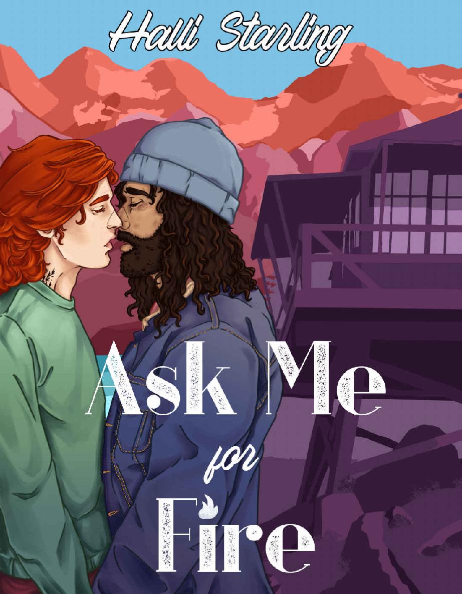 Ask Me For Fire 1 Halli Starling