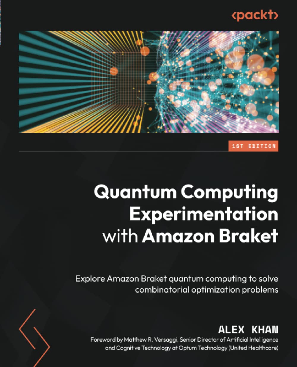 Quantum Computing Experimentation With Amazon Braket Explore Amazon Braket Quantum Computing To Solve Combinatorial Optimization Problems Alex Khan
