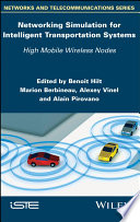 Networking Simulation For Intelligent Transportation Systems High Mobile Wireless Nodes Benoit Hilt