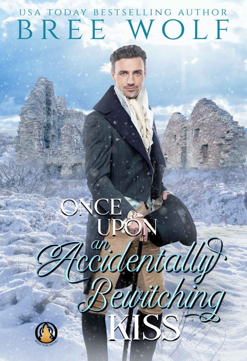 Once Upon An Accidentally Bewitching Kiss Bree Wolf