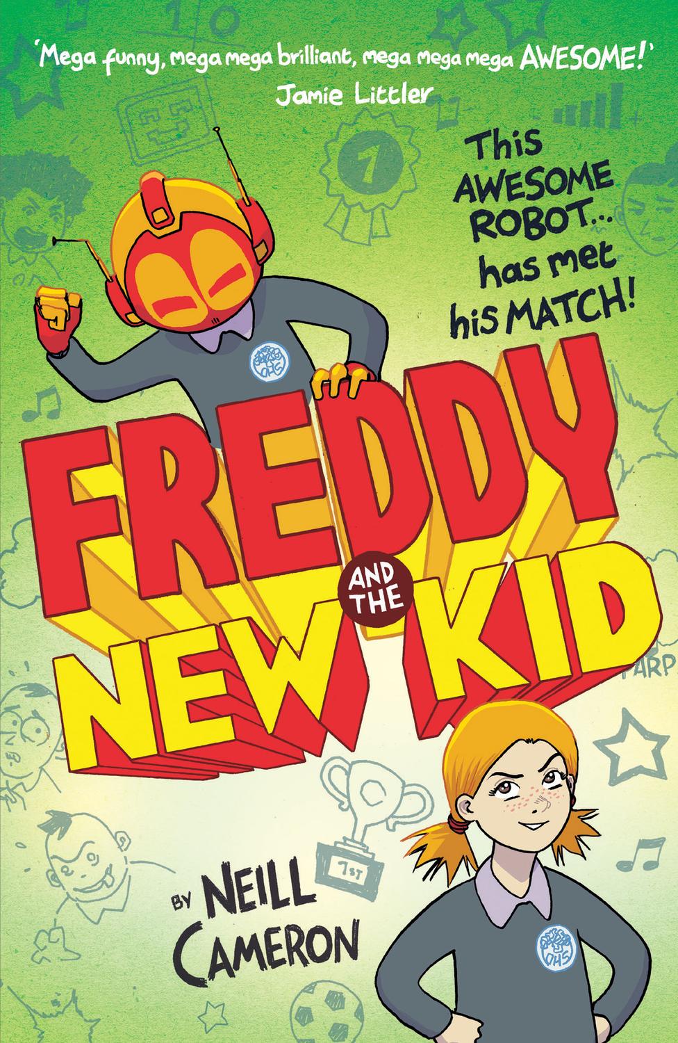 Freddy And The New Kid Neill Cameron