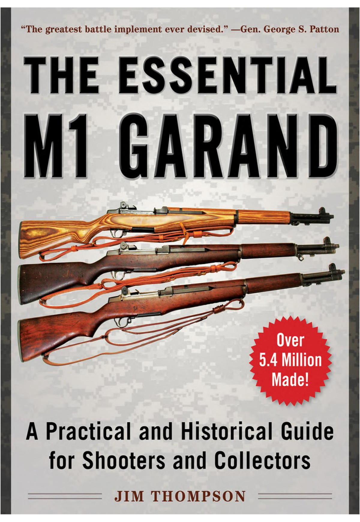 The Essential M1 Garand Jim Thompson
