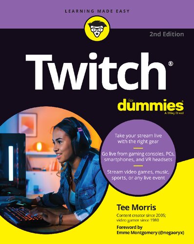 Twitch For Dummies 2nd Edition 2nd Tee Morris