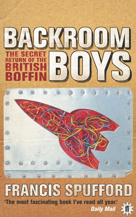 Backroom Boys Spufford Francis