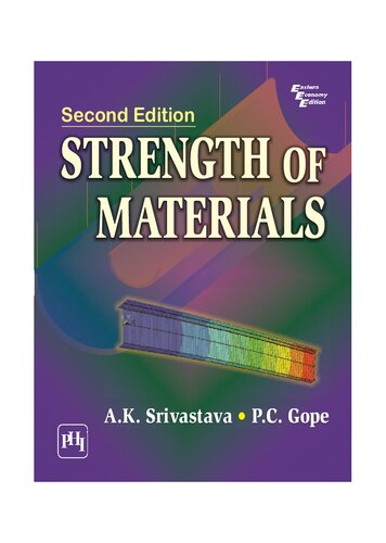 Strength Of Materials 2nd Edition A K Srivastava And P C Gope