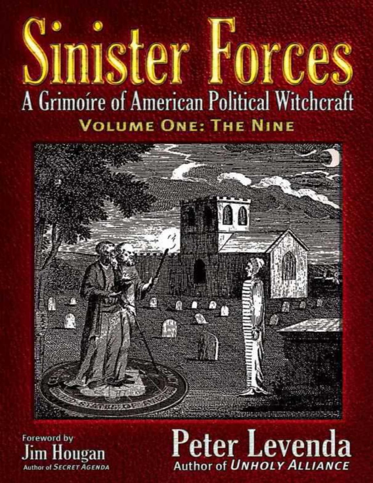 Sinister Forces T01 The Nine A Grimoire Of American Political Witchcraft Levenda