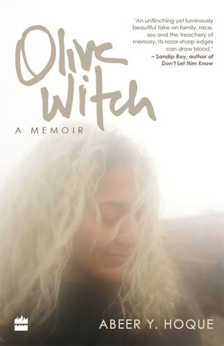 Olive Witch A Memoir Abeer Y Hoque