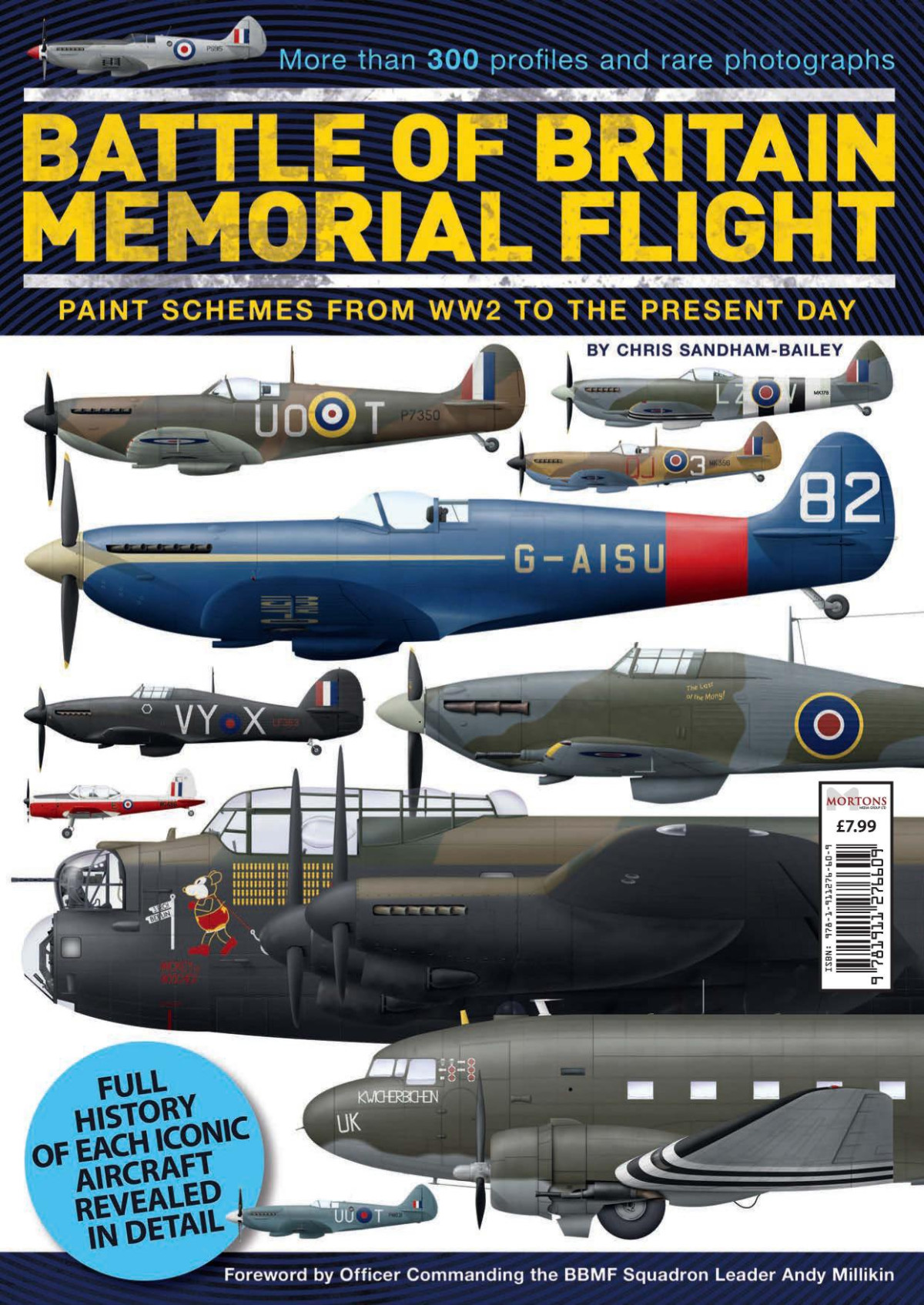 Battle Of Britain Memorial Flight 2018 Paint Schemes From Ww2 To The Present Day 2018th Edition Chris Sandham Bailey