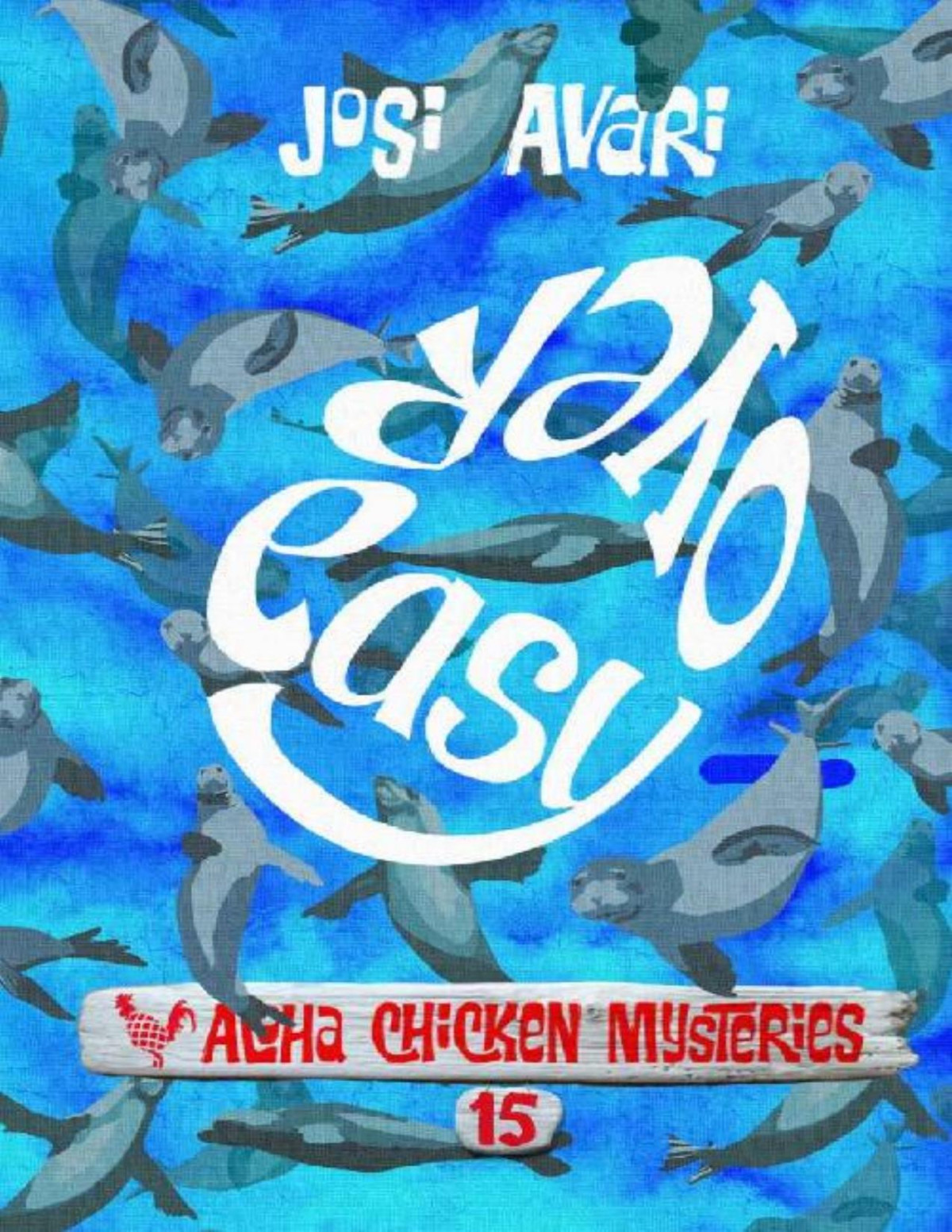 Over Easy Aloha Chicken Mysteries Book 15 Josi Avari Avari