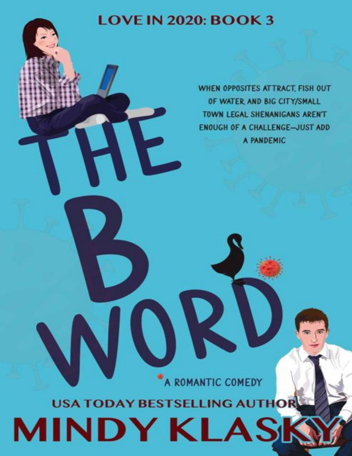 The B Word Love In 2020 Love In The Age Of Covid Mindy Klasky