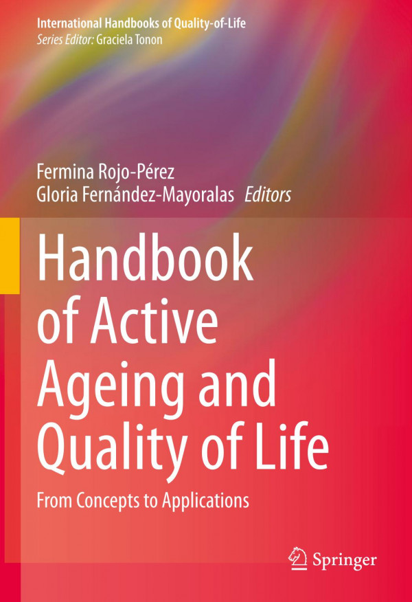 Handbook Of Active Ageing And Quality Of Life From Concepts To Applications Fermina Rojoprez