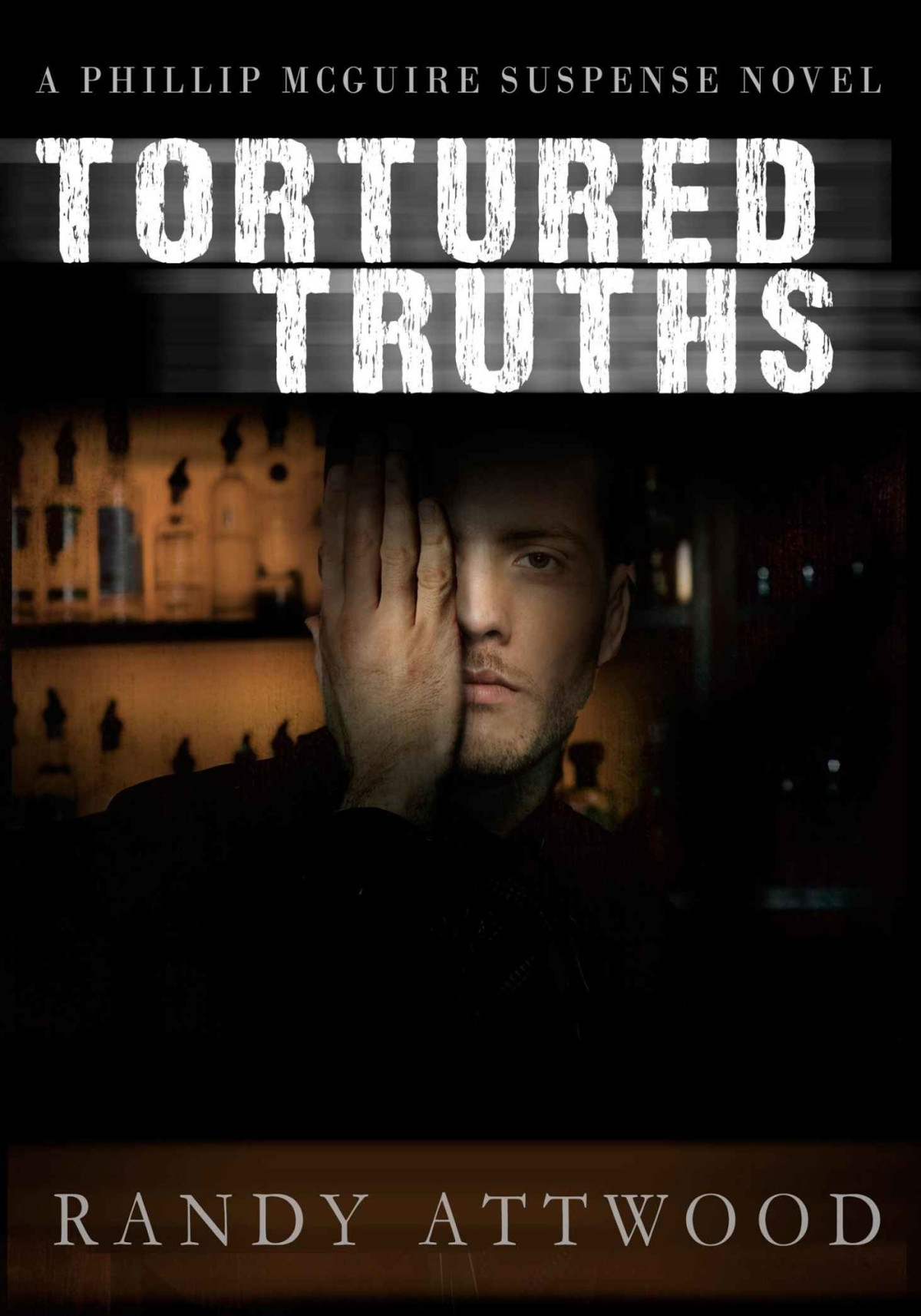 Tortured Truths Phillip Mcguire Mysteries 1 Randy Attwood