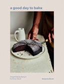 A Good Day To Bake Simple Baking Recipes For Every Mood Benjamina Ebuehi