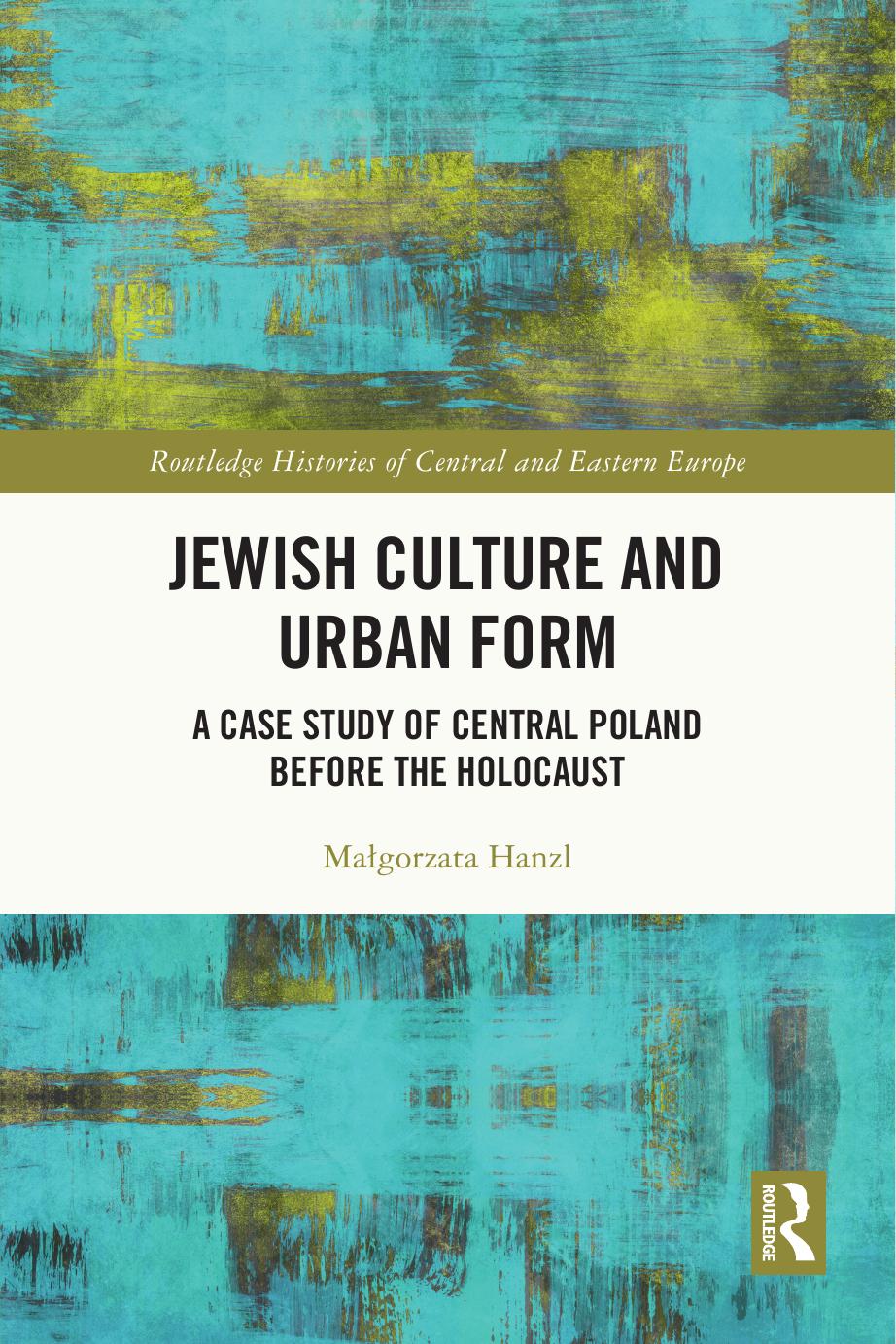 Jewish Culture And Urban Form Magorzata Hanzl