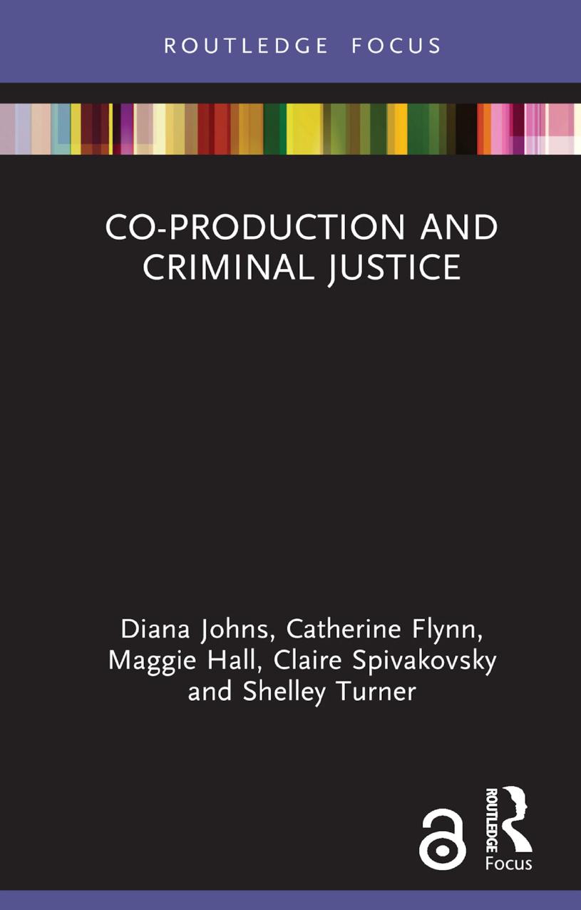 Coproduction And Criminal Justice 1st Edition Diana Johns Catherine Flynn