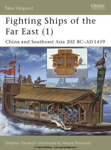 Fighting Ships Of The Far East 1 China And Southeast Asia 202 Bcad 1419 1st Edition Stephen Turnbull