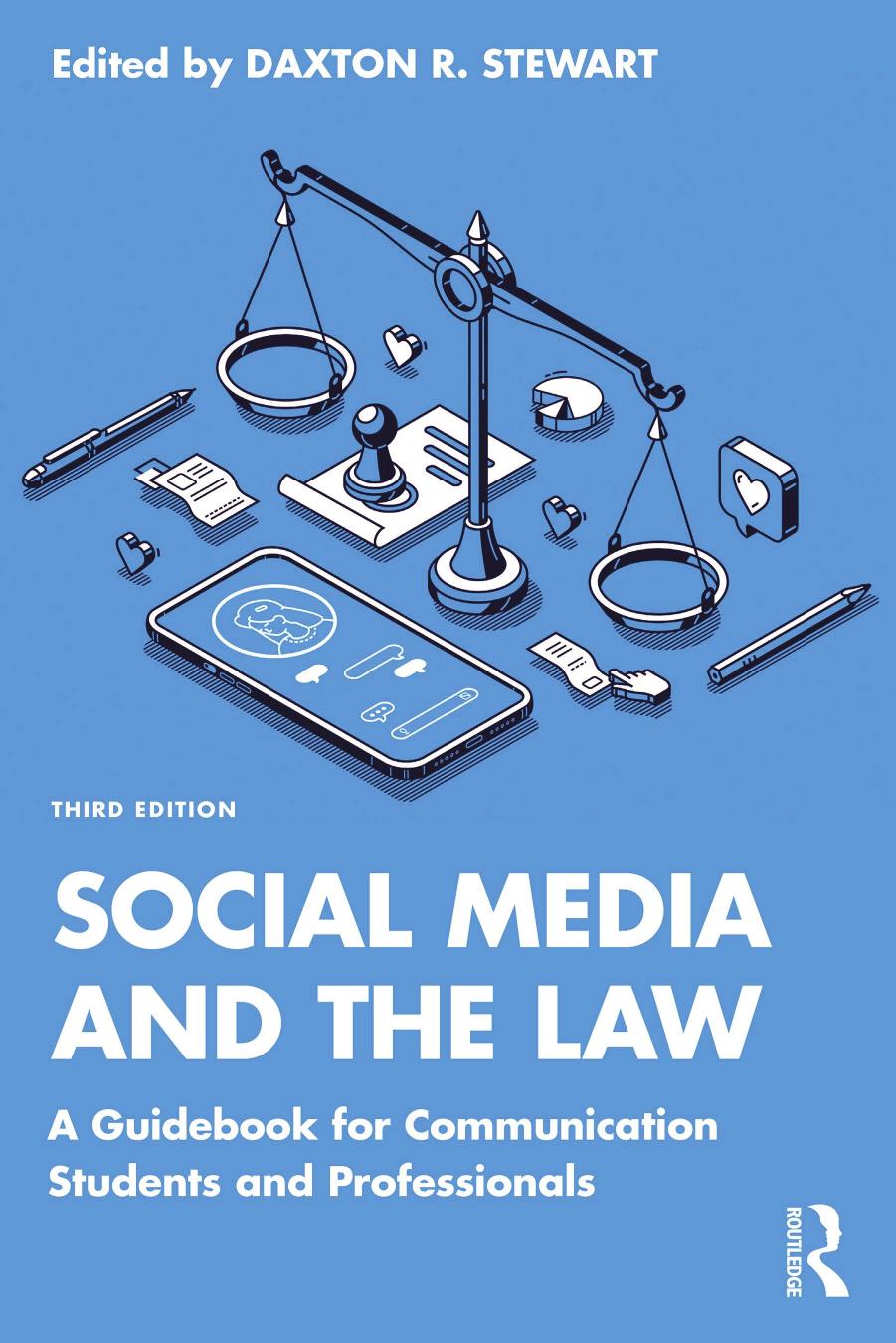 Social Media And The Law A Guidebook For Communication Students And Professionals Daxton R Stewart