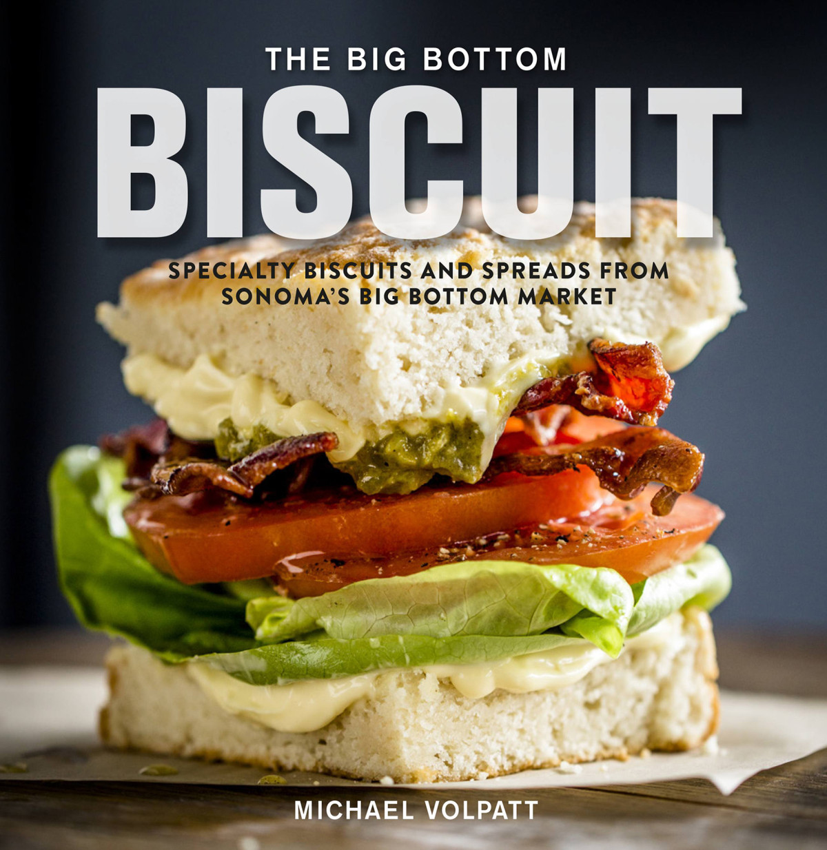 The Big Bottom Biscuit Specialty Biscuits And Spreads From Sonomas Big Bottom Market Michael Volpatt