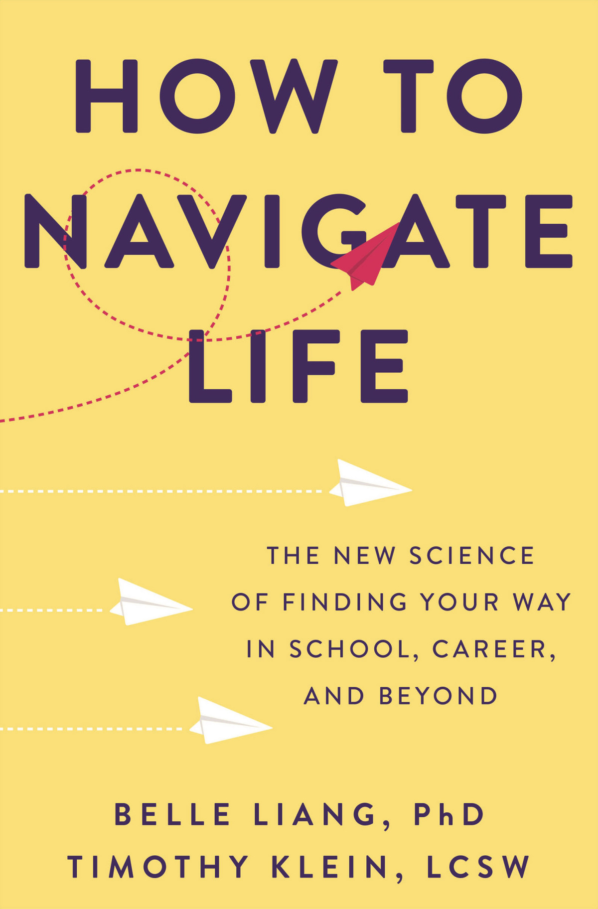 How To Navigate Life Belle Liang Timothy Klein