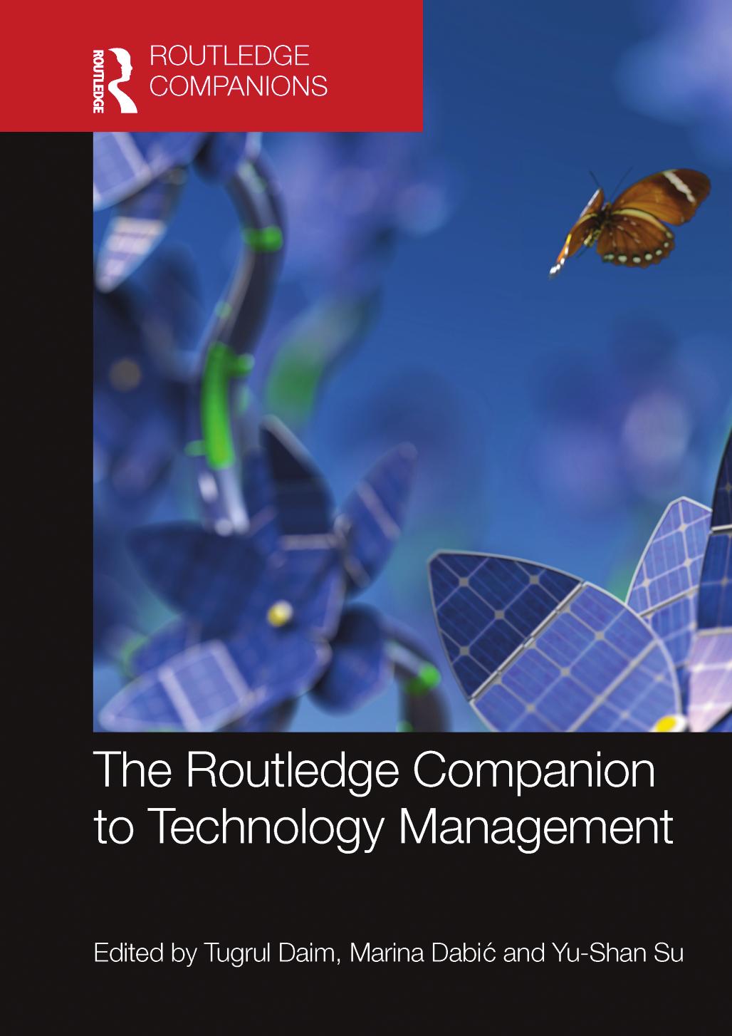 The Routledge Companion To Technology Management Tugrul Unsal Daim