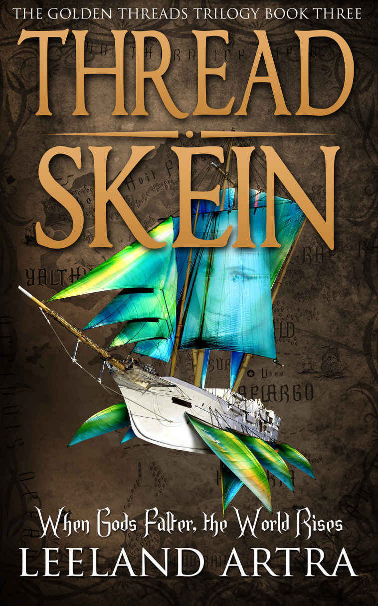 Golden Threads Trilogy 03 Thread Skein Artra Leeland