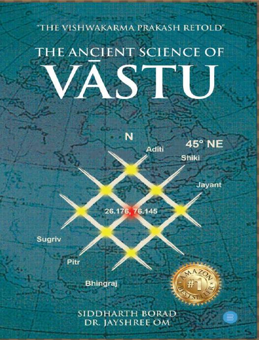 Ancient Science Of Vastu The Vishwakarma Prakash Retold Siddharth Borad Drjayshree Om