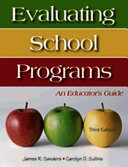 Evaluating School Programs An Educators Guide 3rd Edition James R Sanders