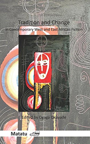 Tradition And Change In Contemporary West And East African Fiction Ogaga Okuyade