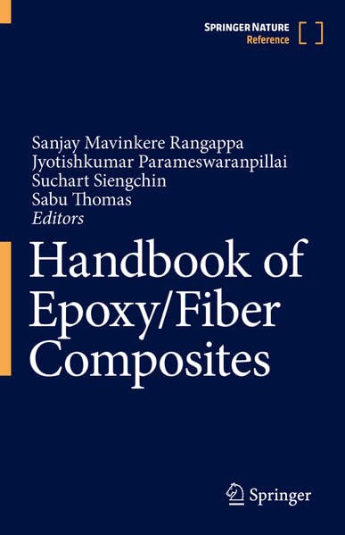 Handbook Of Epoxyfiber Composites 1st Ed 2022 Sanjay Mavinkere Rangappa