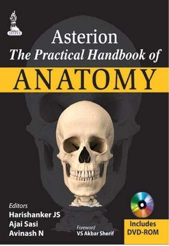 Asterionthe Practical Handbook Of Anatomy With Dvdrom 2nd Edition Js Harishanker