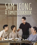 Sam Leong A Family Cookbook Sam Leong