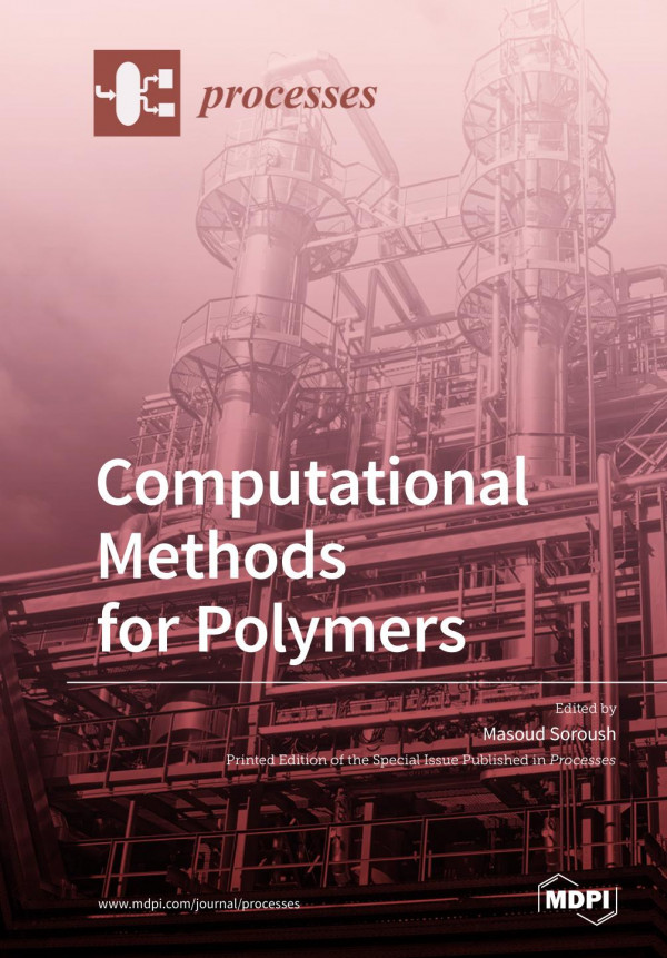 Computational Methods For Polymers Masoud Soroush