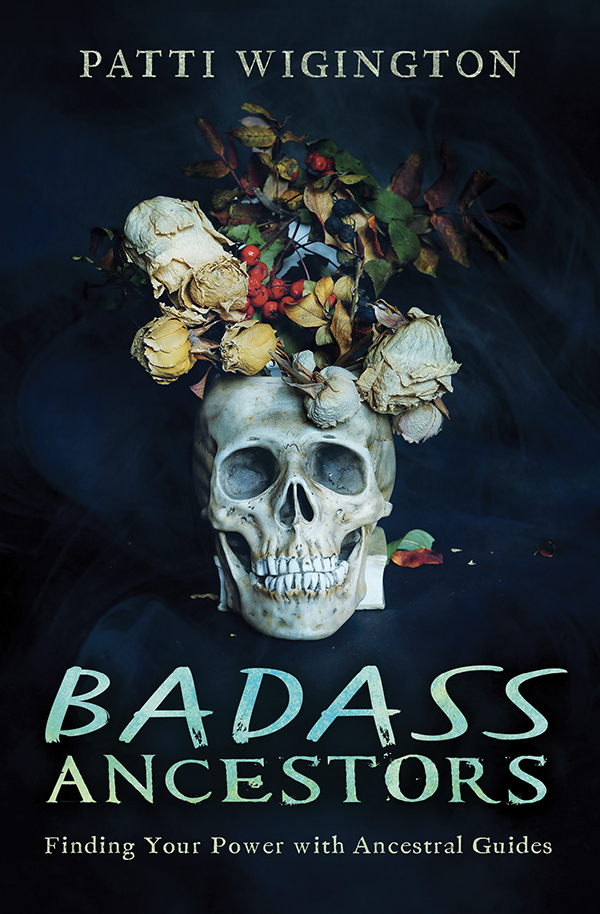 Badass Ancestors Wigington Patti