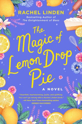 The Magic Of Lemon Drop Pie Rachel Linden