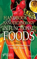 Handbook Of Nanotechnology In Functional Foods Tanima Bhattacharya