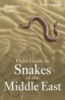 Field Guide To Snakes Of The Middle East Damien Egan